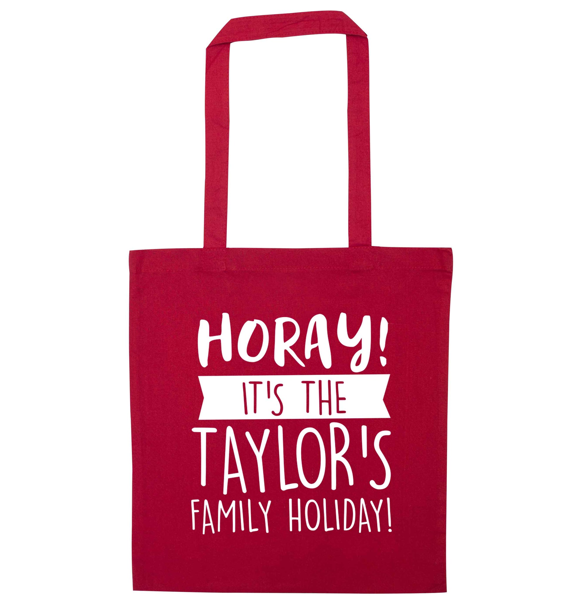 Horay it's the Taylor's family holiday! personalised item red tote bag