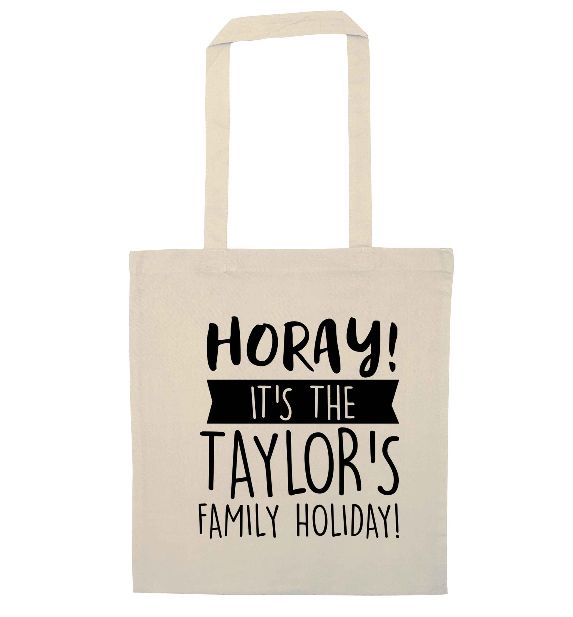 Horay it's the Taylor's family holiday! personalised item natural tote bag
