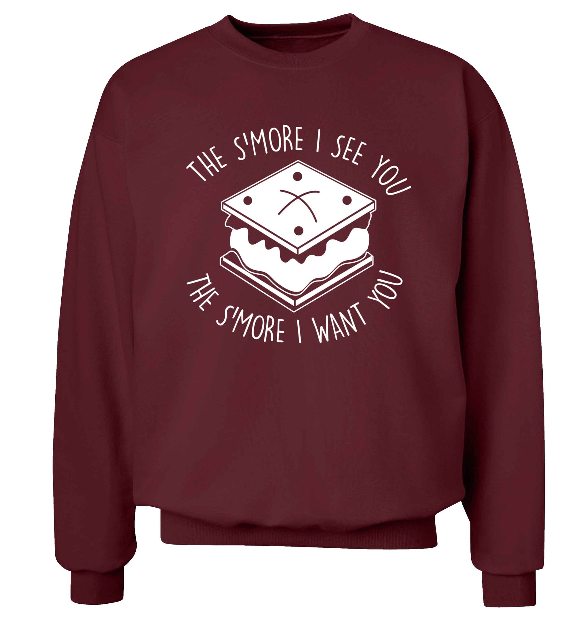 The s'more I see you the s'more I want you Adult's unisex maroon Sweater 2XL