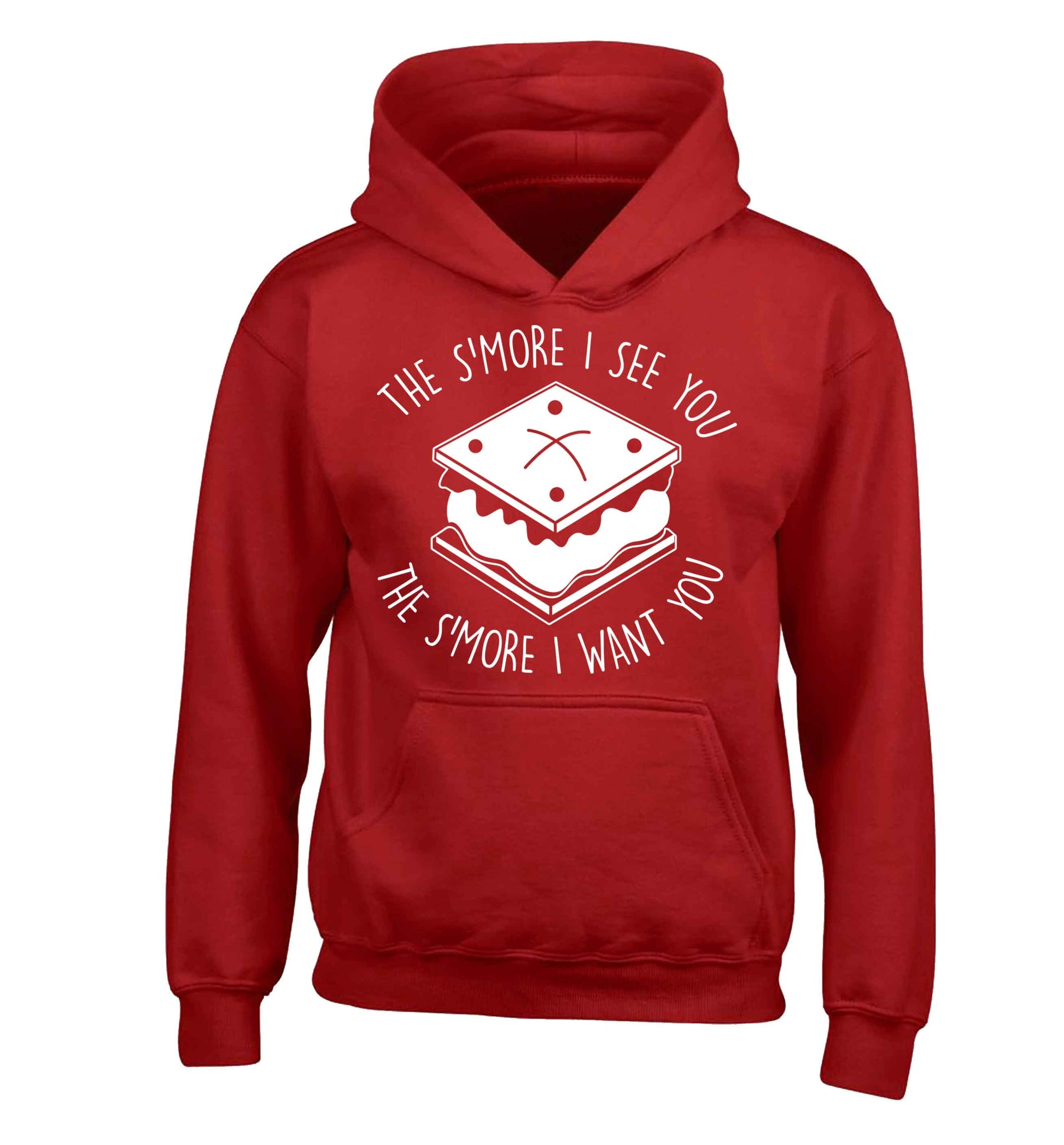 The s'more I see you the s'more I want you children's red hoodie 12-13 Years
