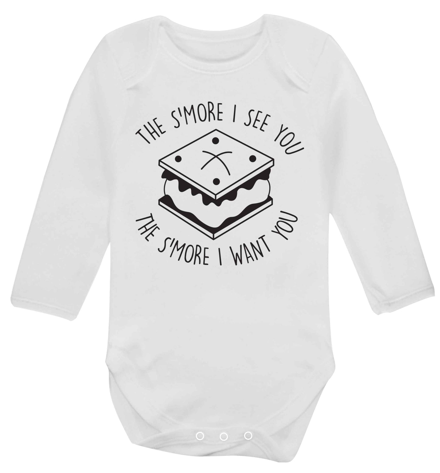 The s'more I see you the s'more I want you Baby Vest long sleeved white 6-12 months