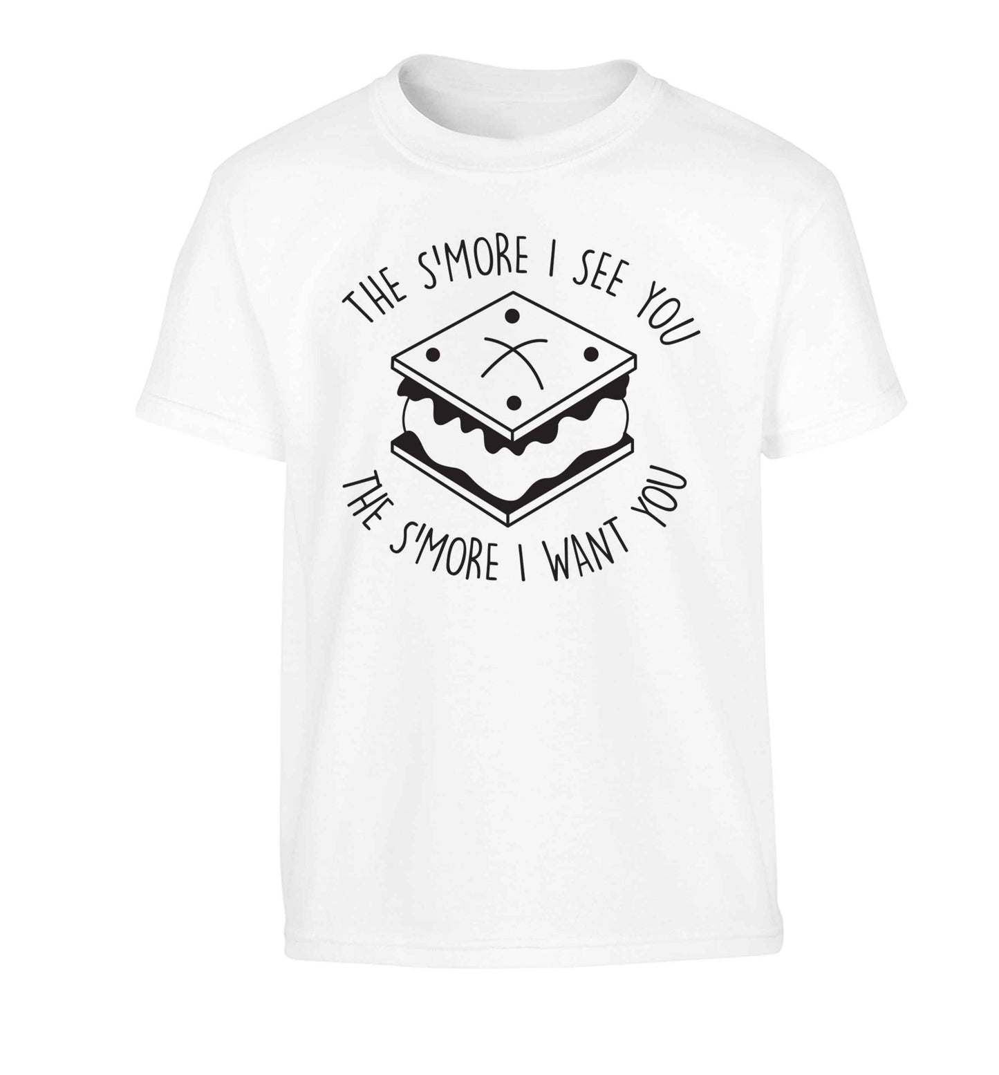 The s'more I see you the s'more I want you Children's white Tshirt 12-13 Years