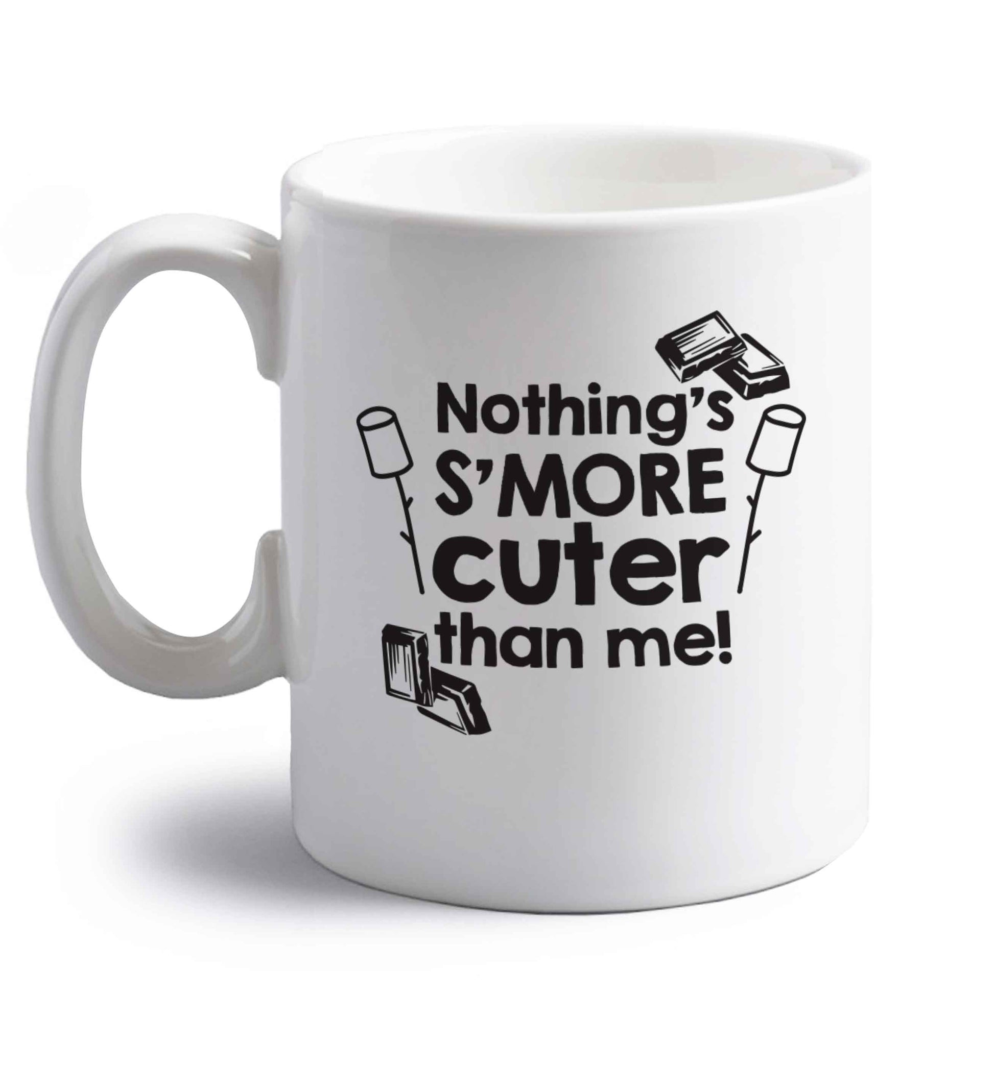 Nothing's s'more cuter than me! right handed white ceramic mug 