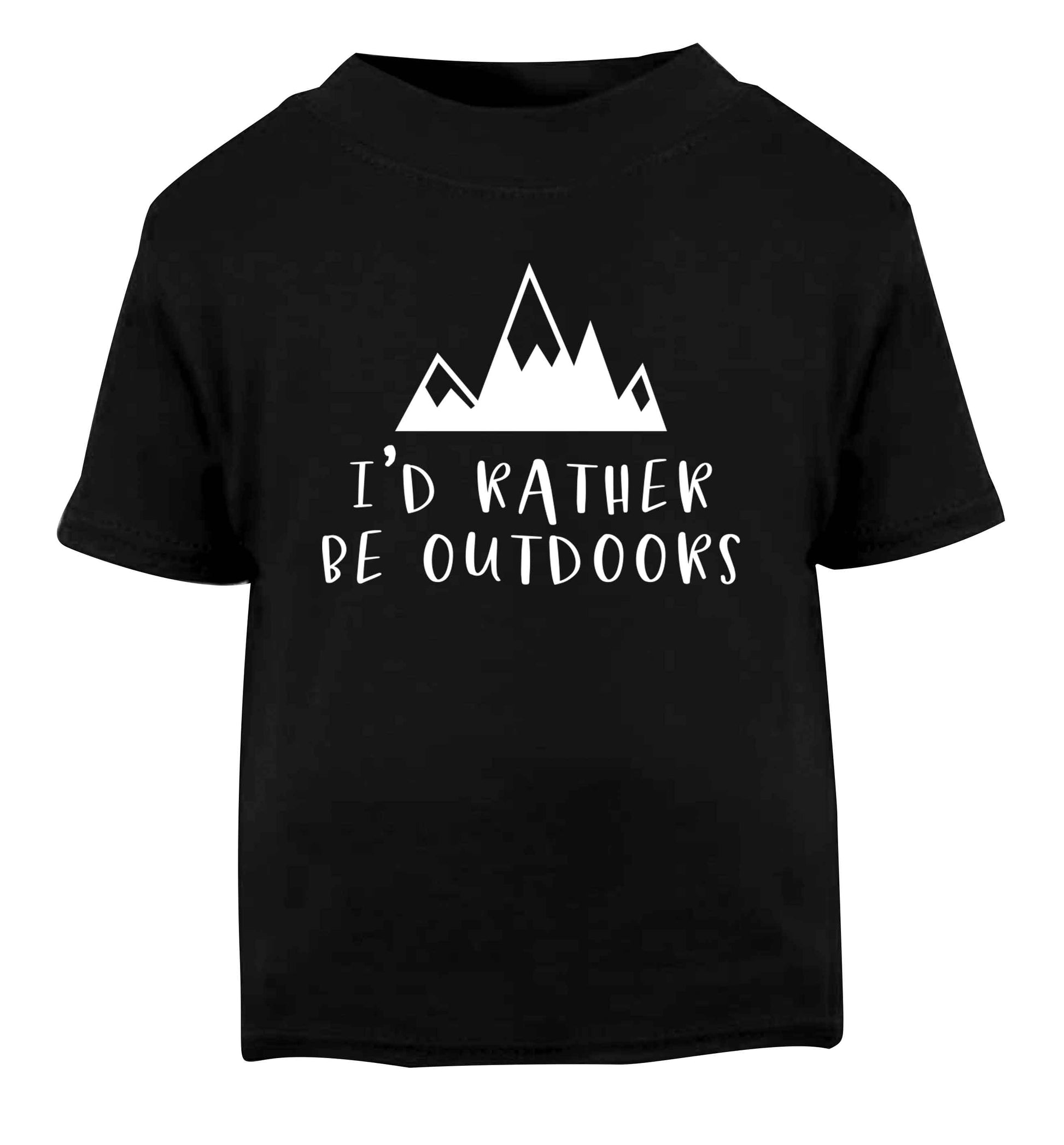 I'd rather be outdoors Black Baby Toddler Tshirt 2 years