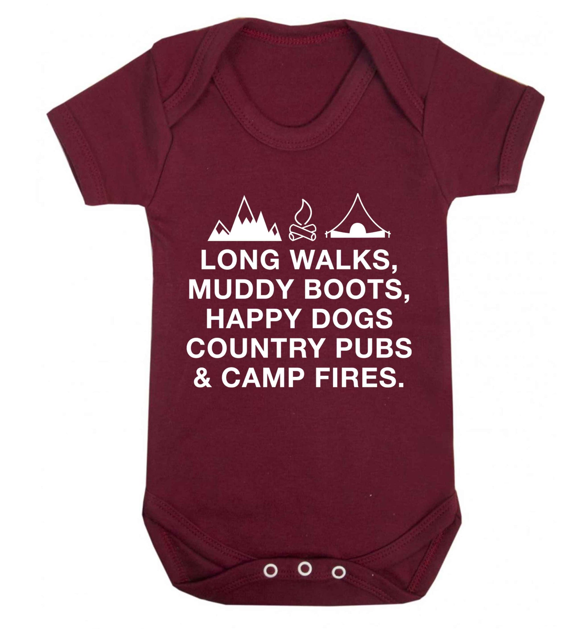 Long walks muddy boots happy dogs country pubs and camp fires Baby Vest maroon 18-24 months