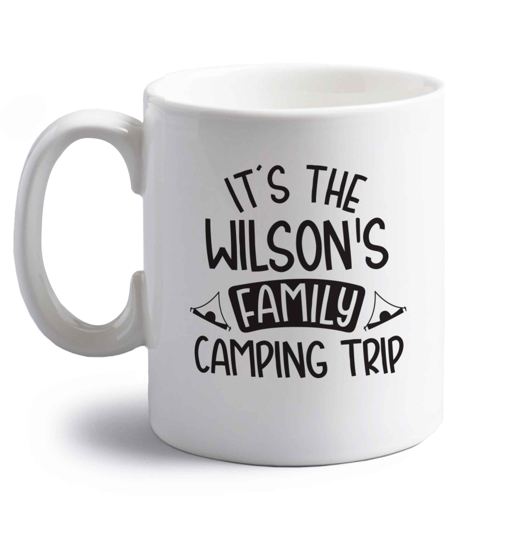 It's the Wilson's family camping trip personalised right handed white ceramic mug 