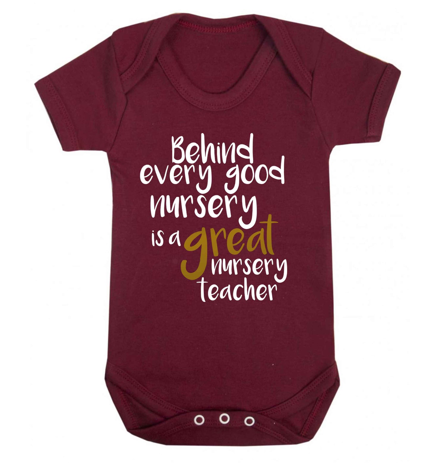 Behind every good nursery is a great nursery teacher Baby Vest maroon 18-24 months