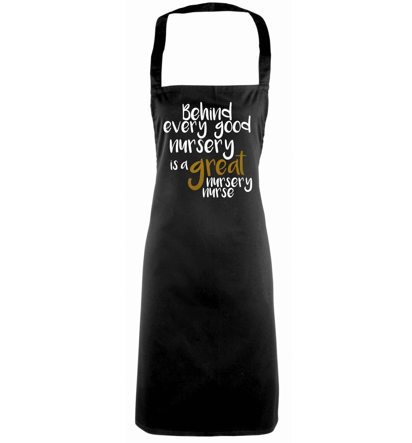 Behind every good nursery is a great nursery nurse black apron