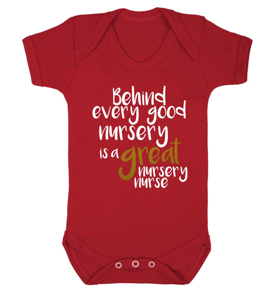 Behind every good nursery is a great nursery nurse Baby Vest red 18-24 months