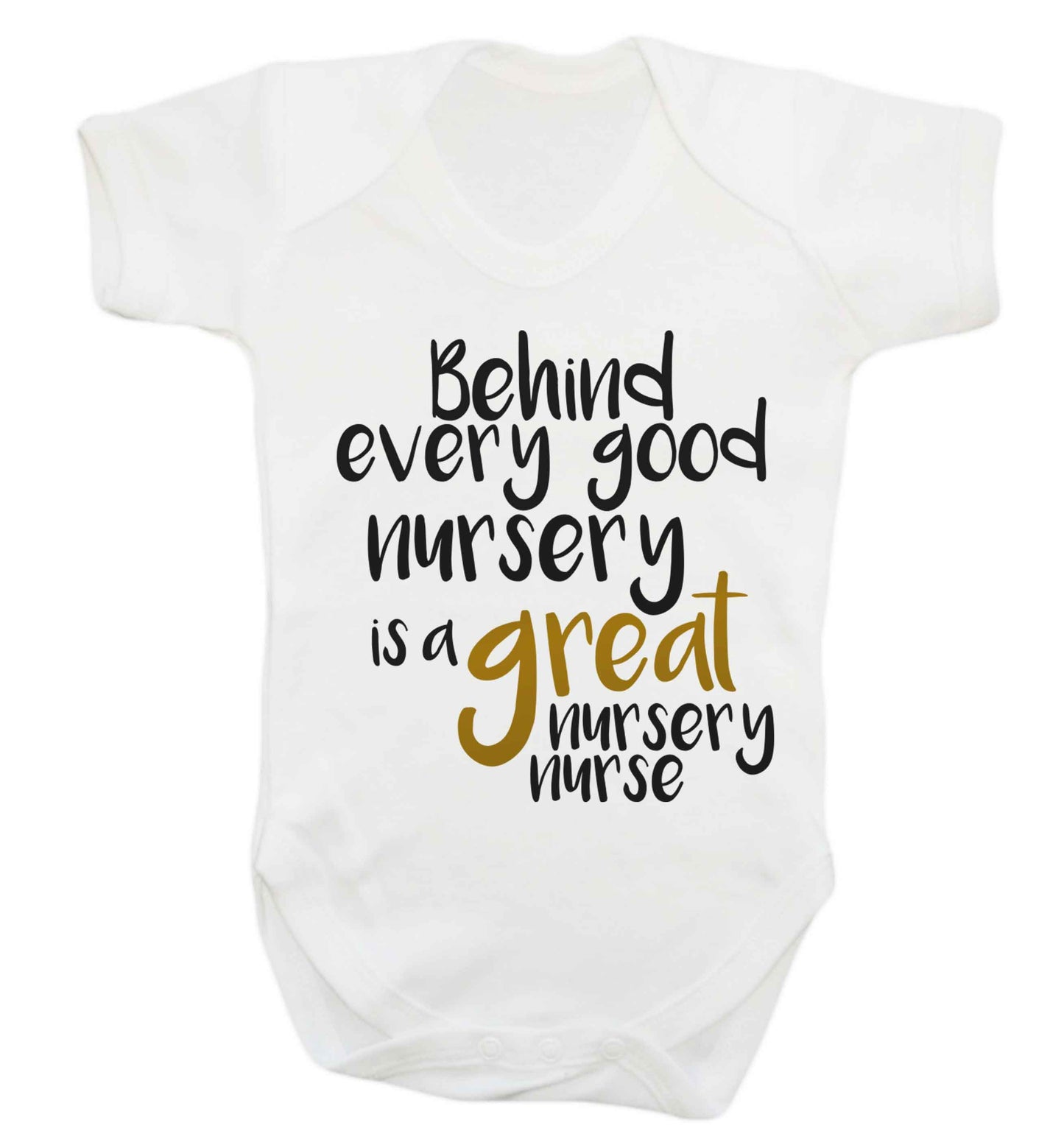 Behind every good nursery is a great nursery nurse Baby Vest white 18-24 months