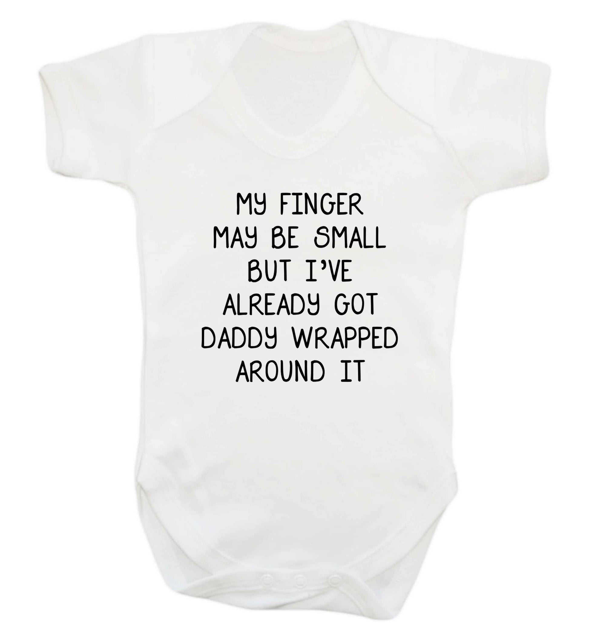 My finger may be small but I've already got daddy wrapped around it baby vest white 18-24 months