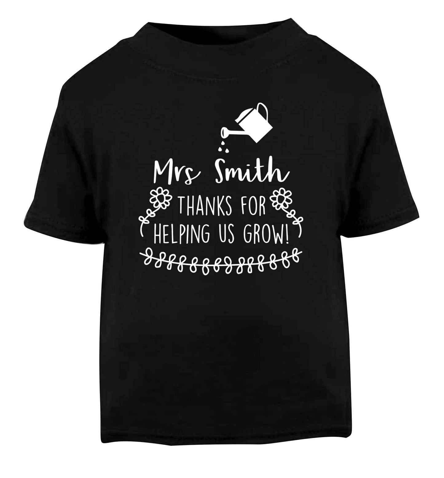 Personalised Mrs Smith thanks for helping us grow Black Baby Toddler Tshirt 2 years