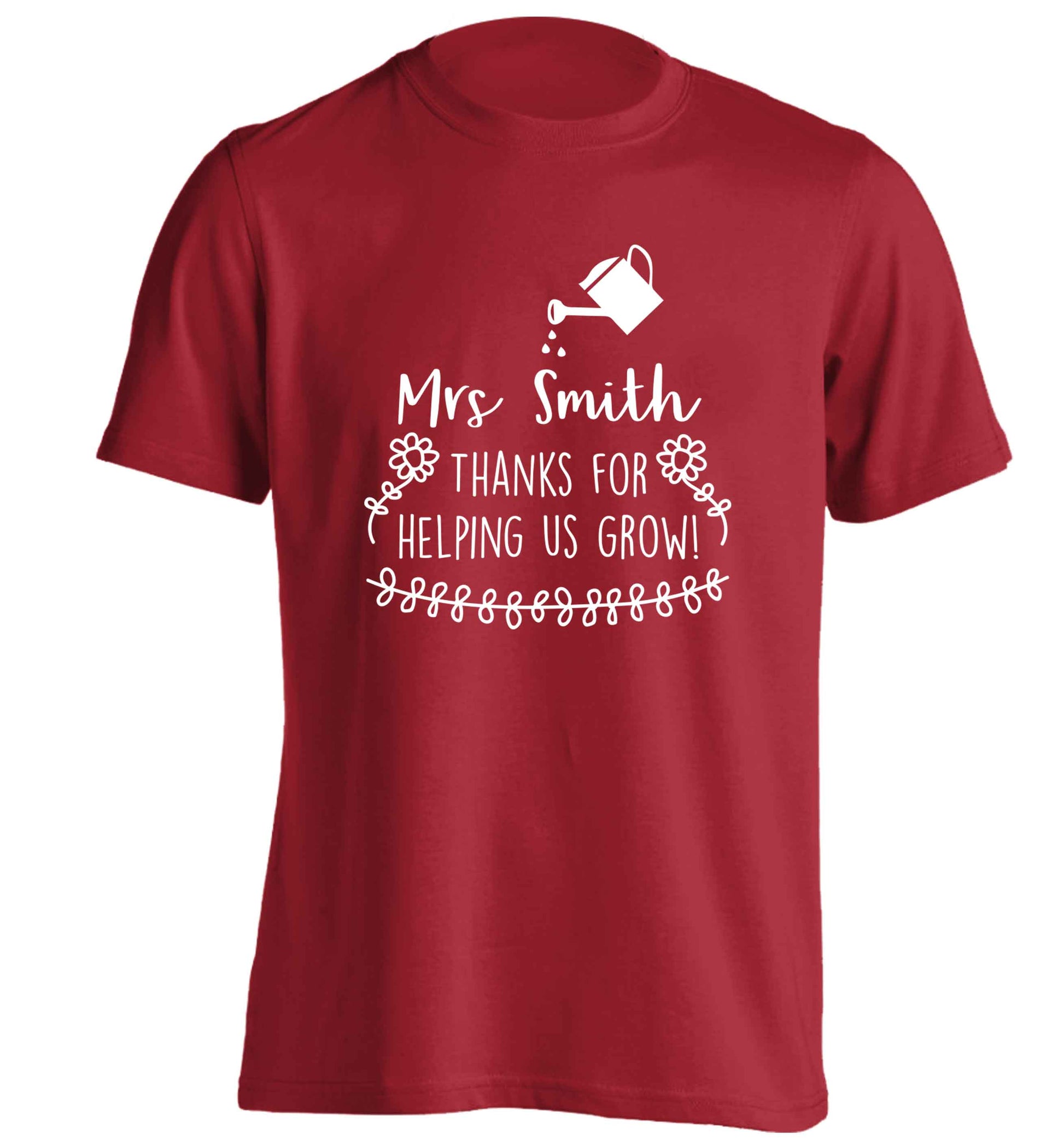 Personalised Mrs Smith thanks for helping us grow adults unisex red Tshirt 2XL