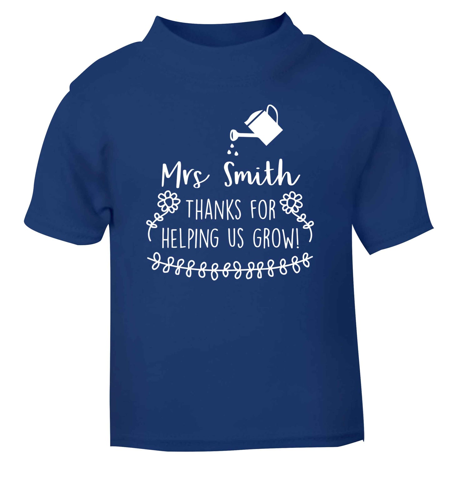 Personalised Mrs Smith thanks for helping us grow blue Baby Toddler Tshirt 2 Years