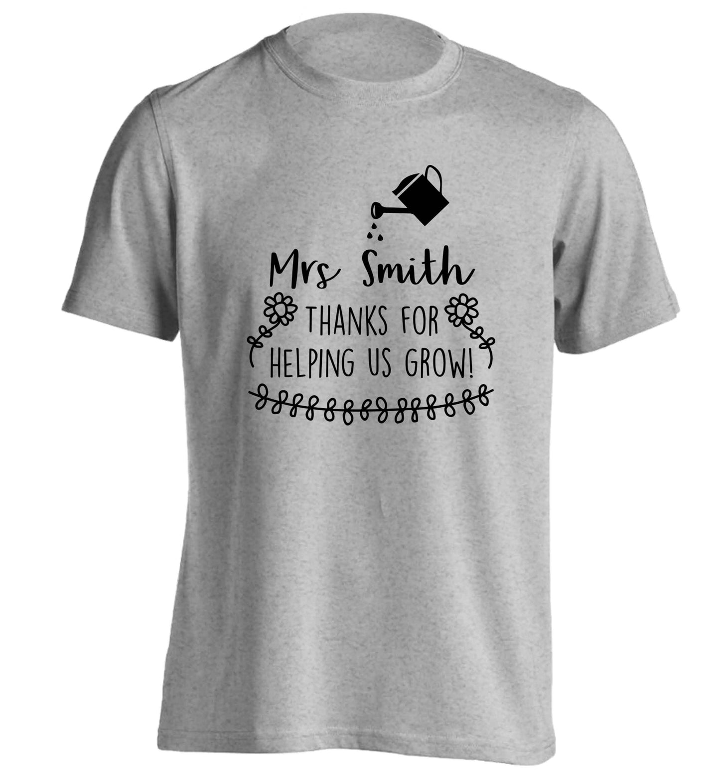 Personalised Mrs Smith thanks for helping us grow adults unisex grey Tshirt 2XL