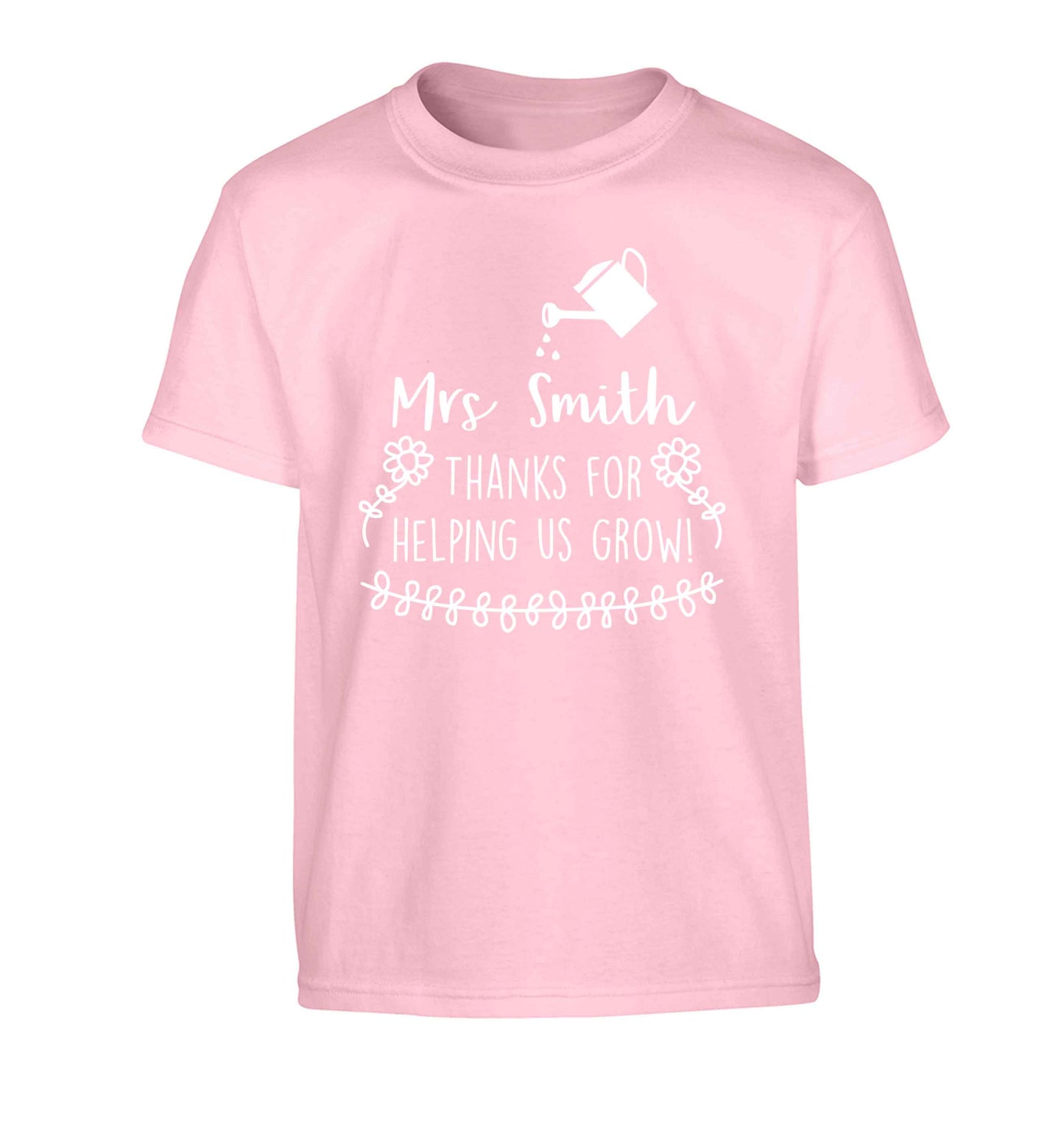 Personalised Mrs Smith thanks for helping us grow Children's light pink Tshirt 12-13 Years