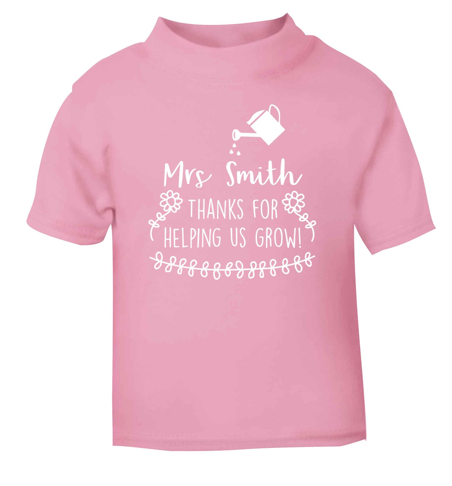 Personalised Mrs Smith thanks for helping us grow light pink Baby Toddler Tshirt 2 Years