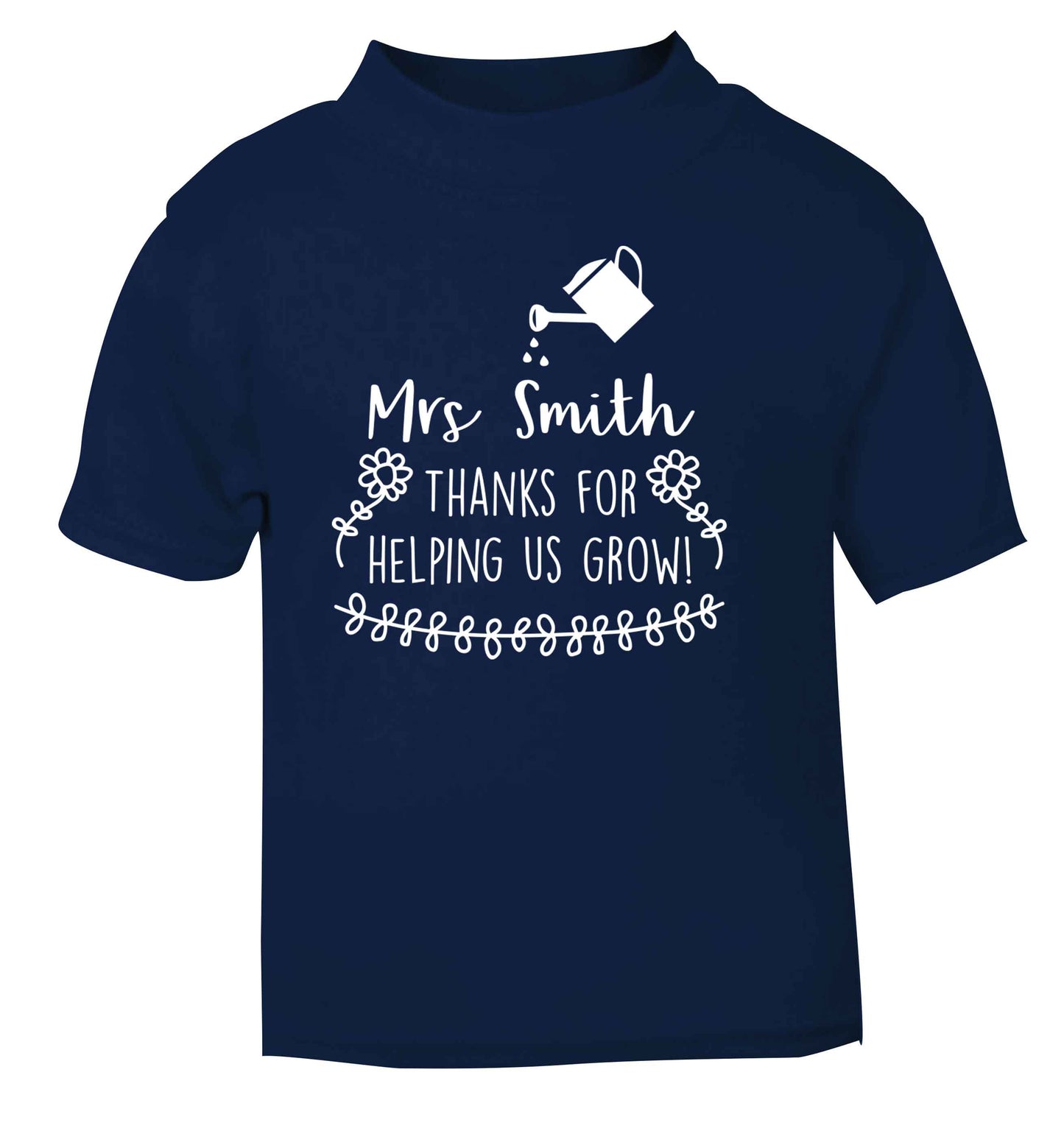 Personalised Mrs Smith thanks for helping us grow navy Baby Toddler Tshirt 2 Years
