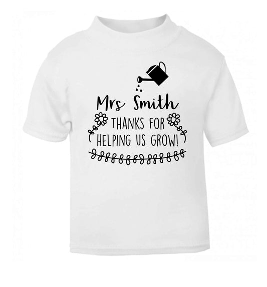 Personalised Mrs Smith thanks for helping us grow white Baby Toddler Tshirt 2 Years