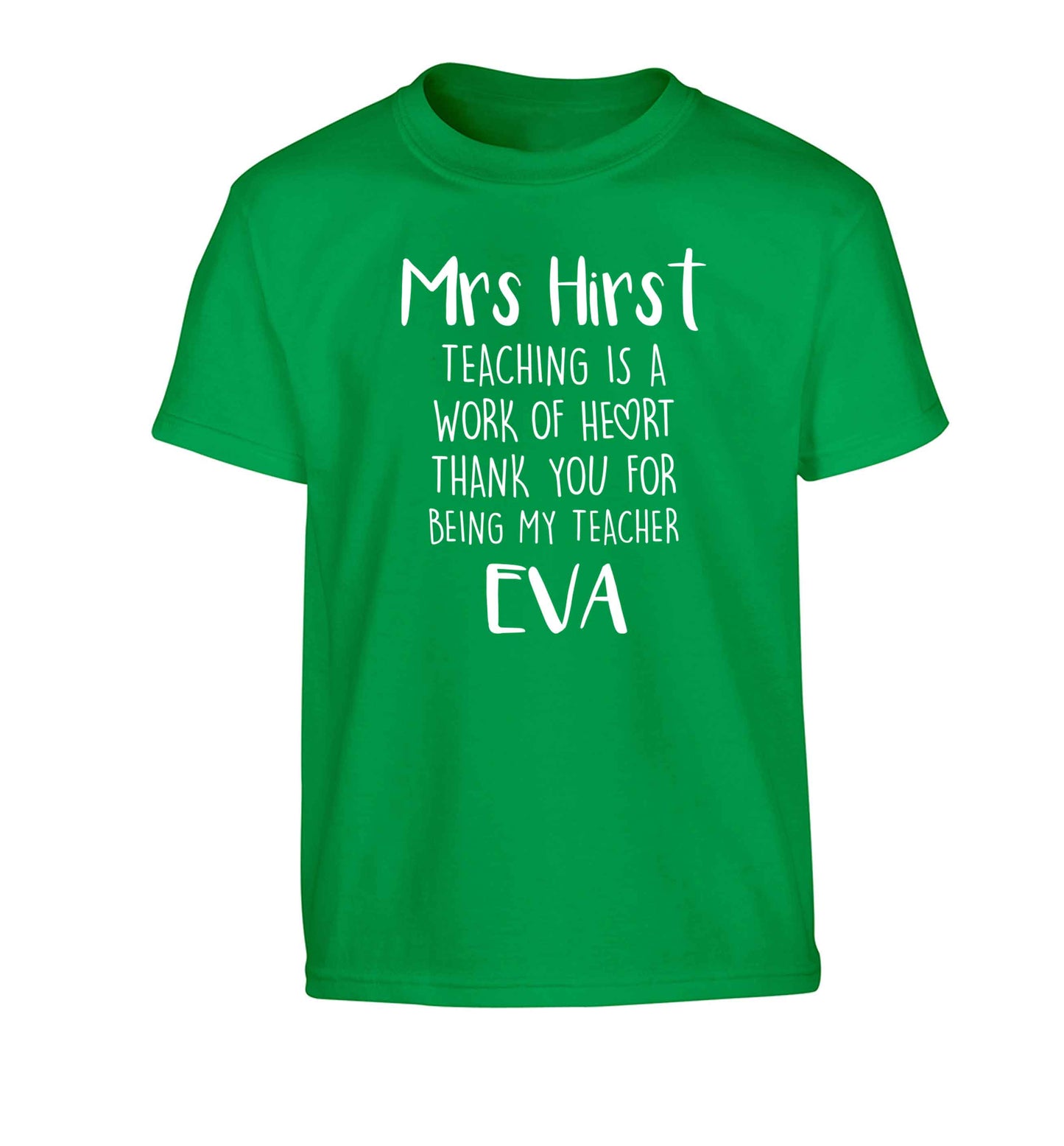 Personalised teaching is a work of heart thank you for being my teacher Children's green Tshirt 12-13 Years