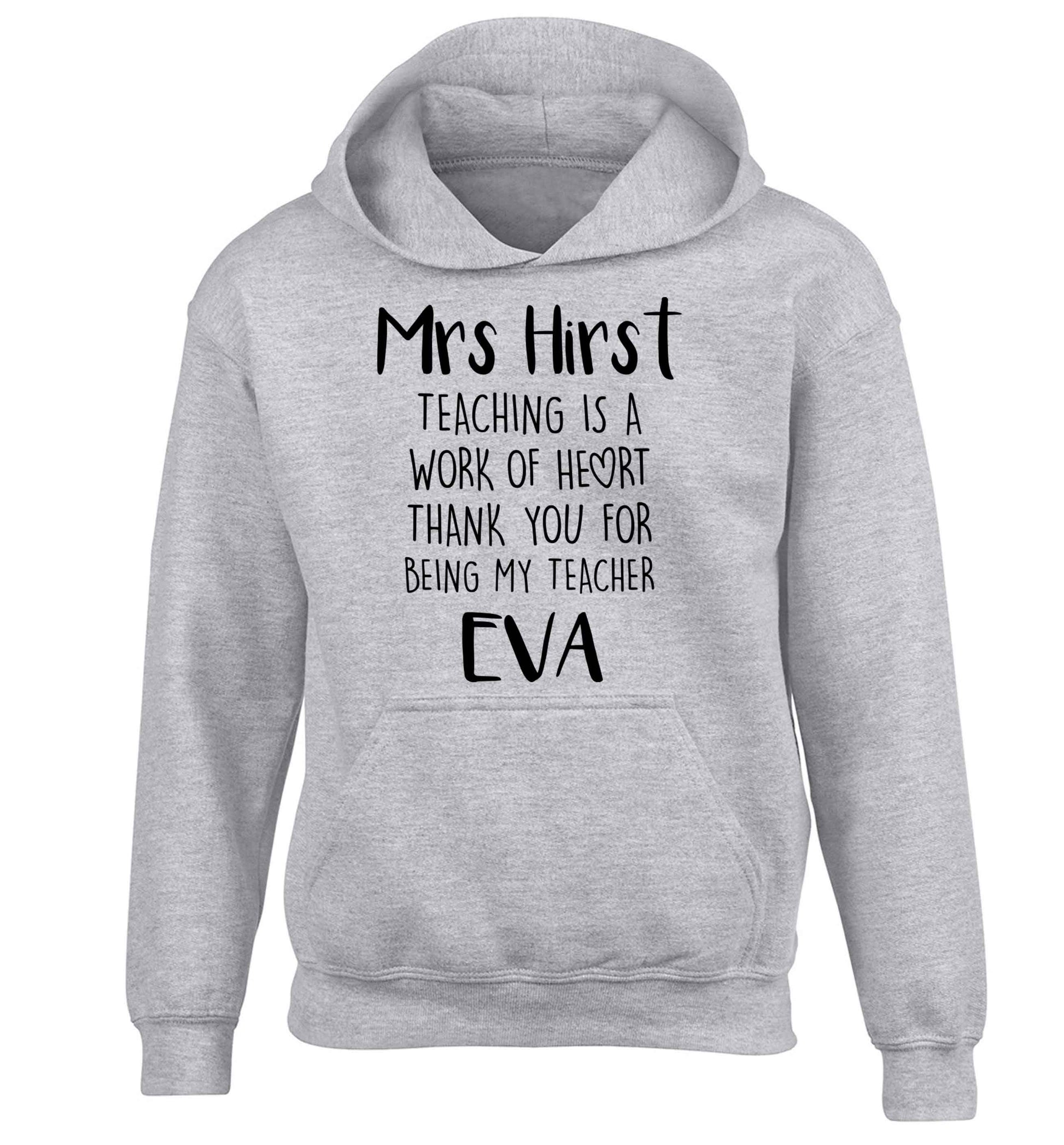 Personalised teaching is a work of heart thank you for being my teacher children's grey hoodie 12-13 Years