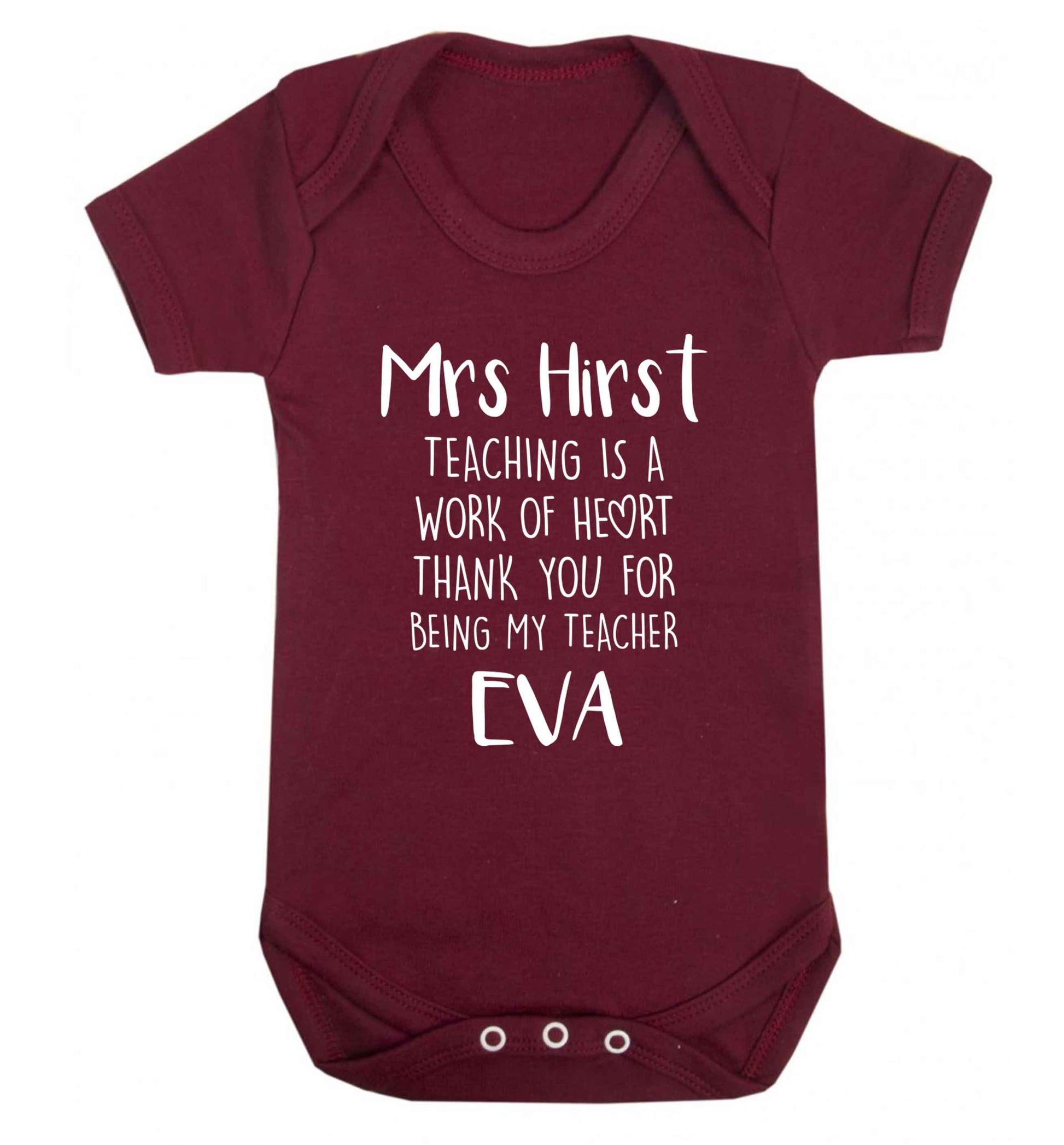 Personalised teaching is a work of heart thank you for being my teacher Baby Vest maroon 18-24 months