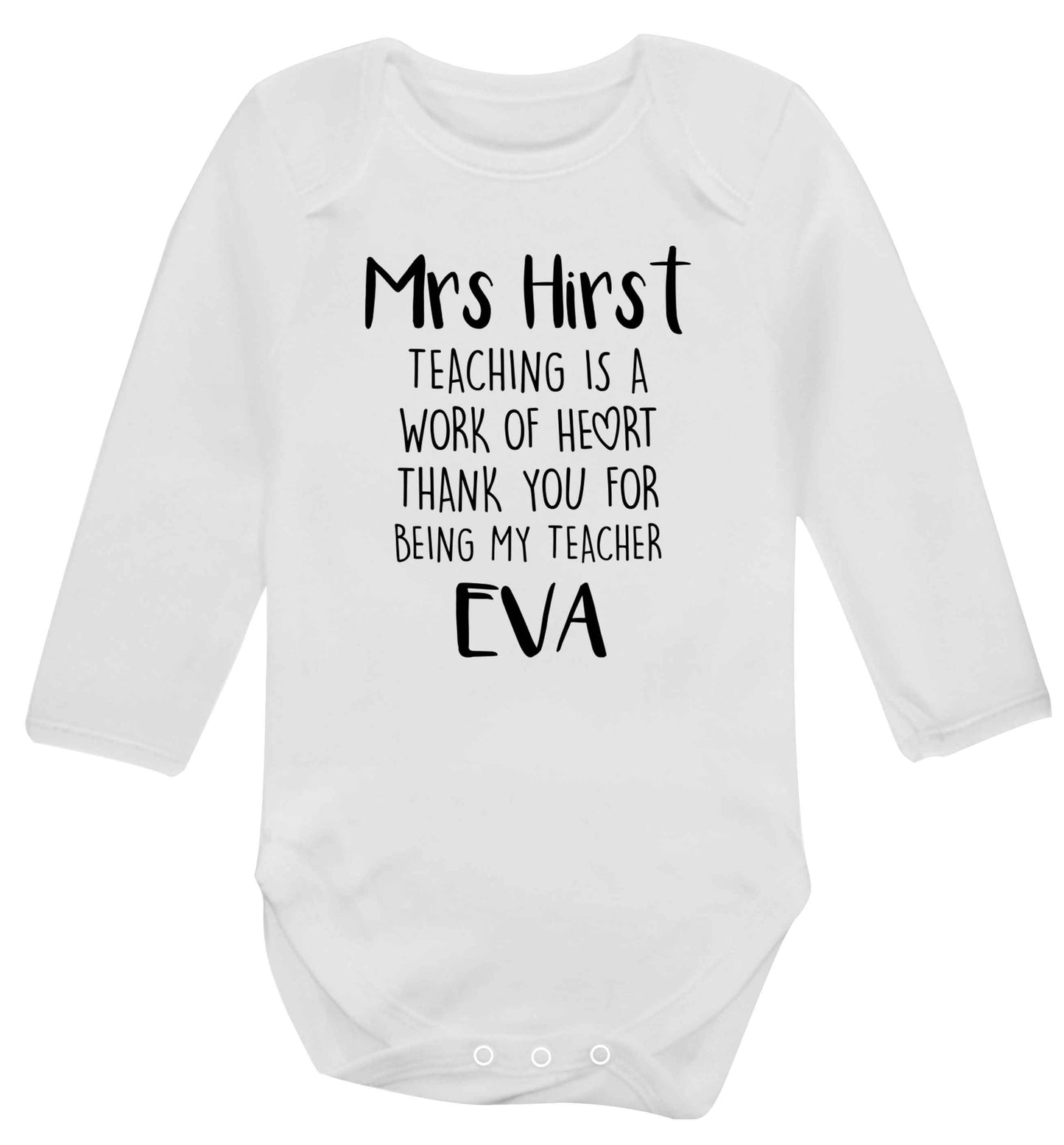 Personalised teaching is a work of heart thank you for being my teacher Baby Vest long sleeved white 6-12 months