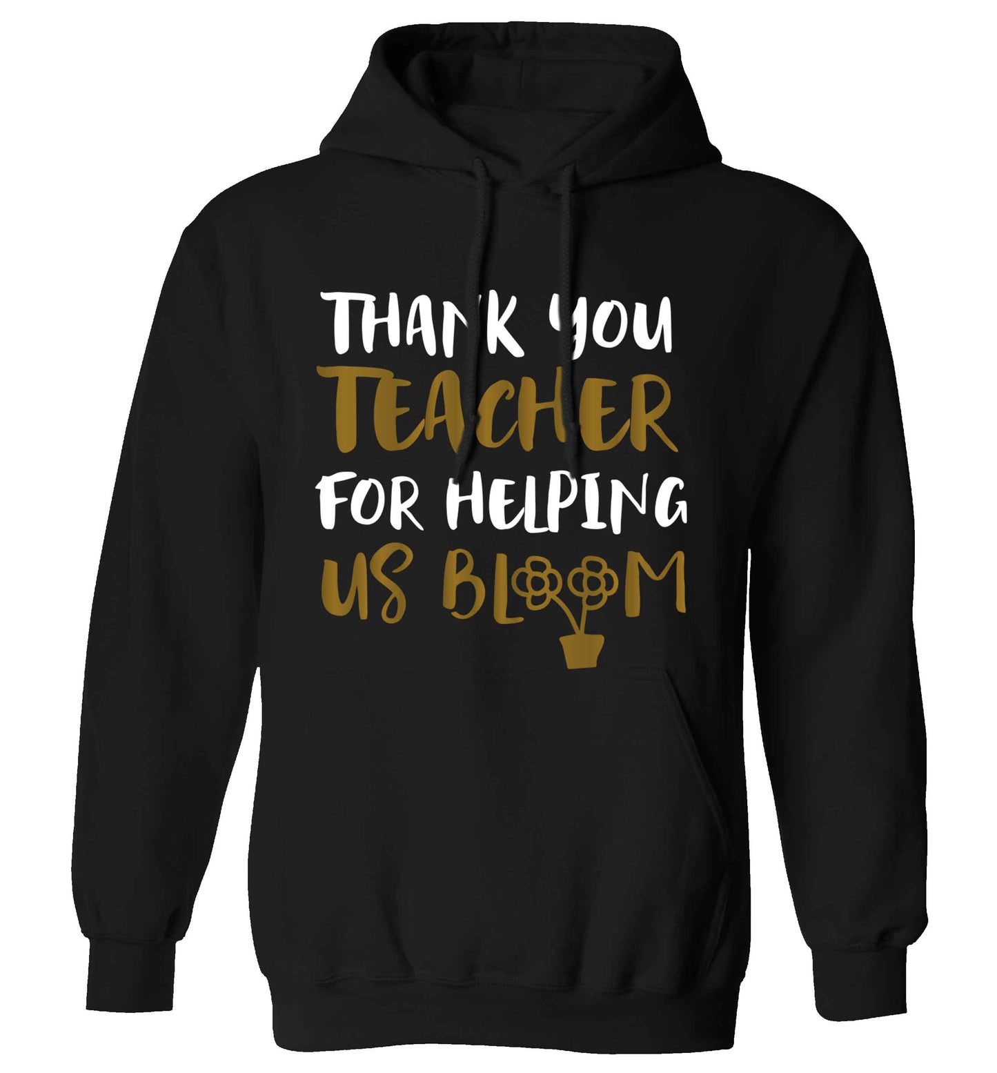 Thank you teacher for helping us bloom adults unisex black hoodie 2XL