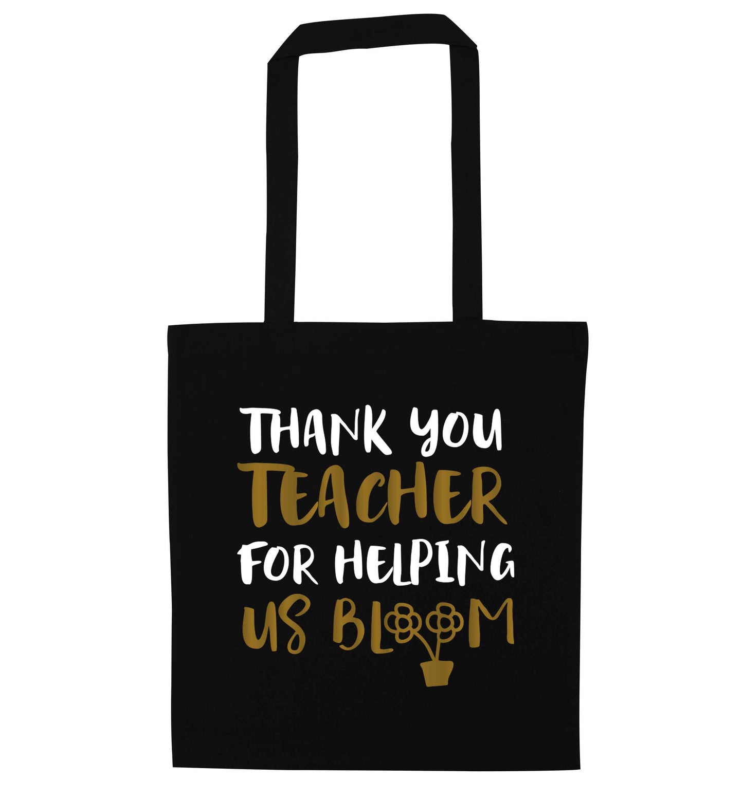 Thank you teacher for helping us bloom black tote bag