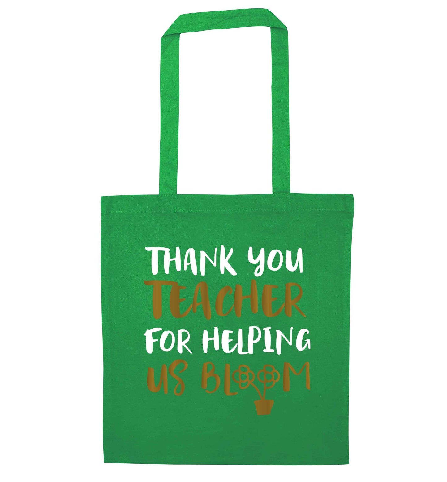 Thank you teacher for helping us bloom green tote bag