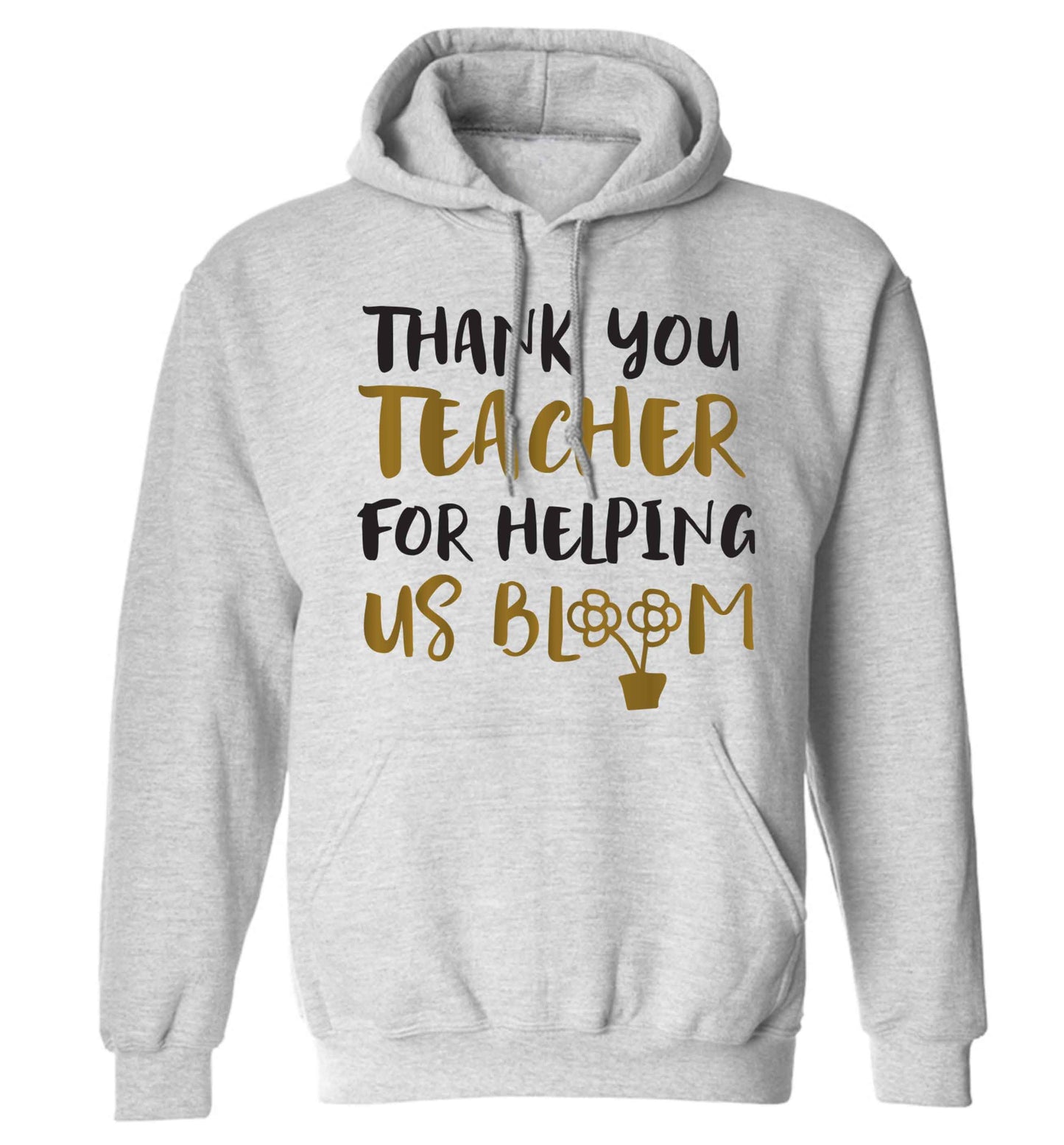 Thank you teacher for helping us bloom adults unisex grey hoodie 2XL