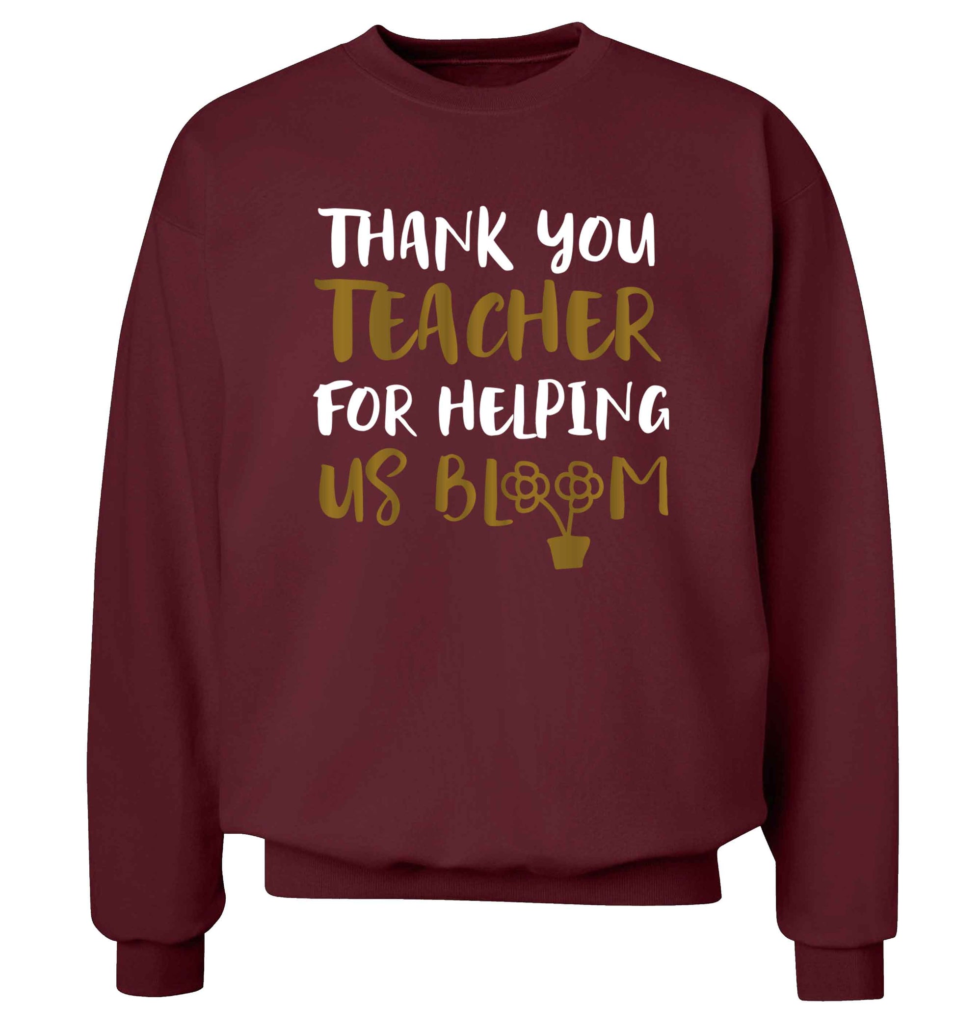 Thank you teacher for helping us bloom Adult's unisex maroon Sweater 2XL