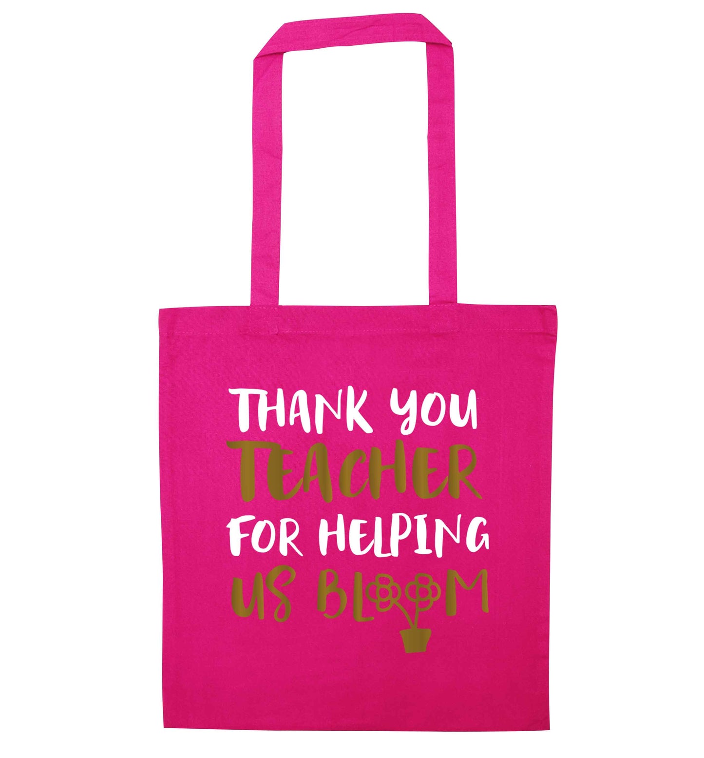 Thank you teacher for helping us bloom pink tote bag