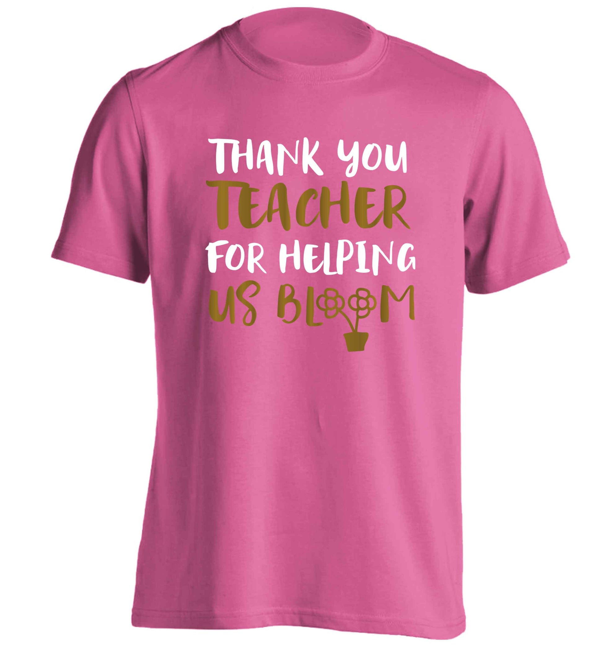 Thank you teacher for helping us bloom adults unisex pink Tshirt 2XL