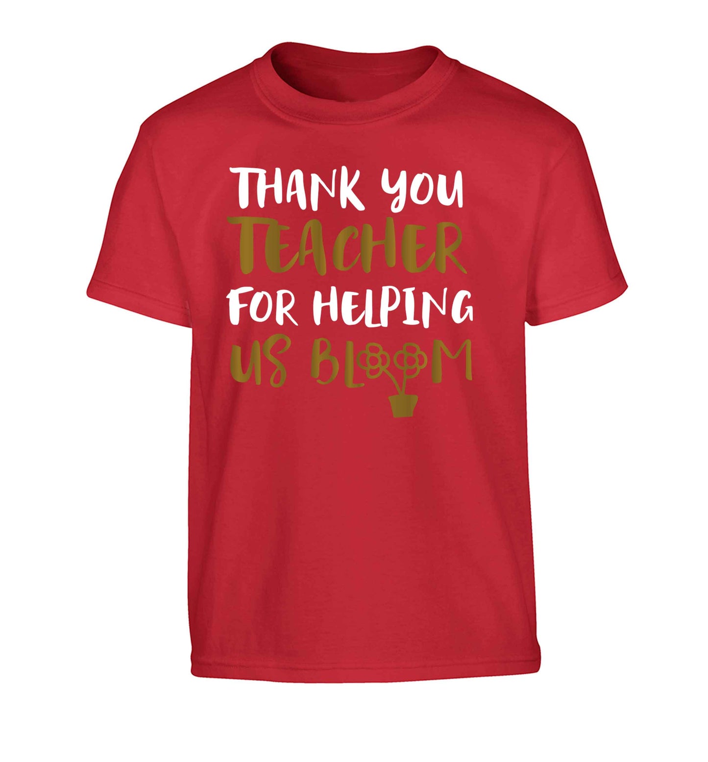 Thank you teacher for helping us bloom Children's red Tshirt 12-13 Years