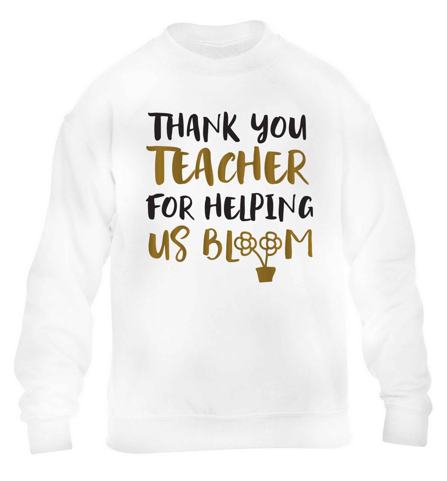 Thank you teacher for helping us bloom children's white sweater 12-13 Years