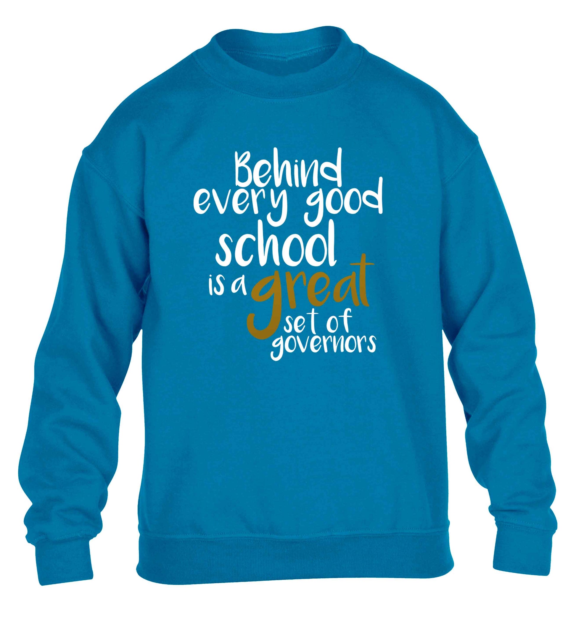 Behind every good school is a great set of governors children's blue sweater 12-13 Years