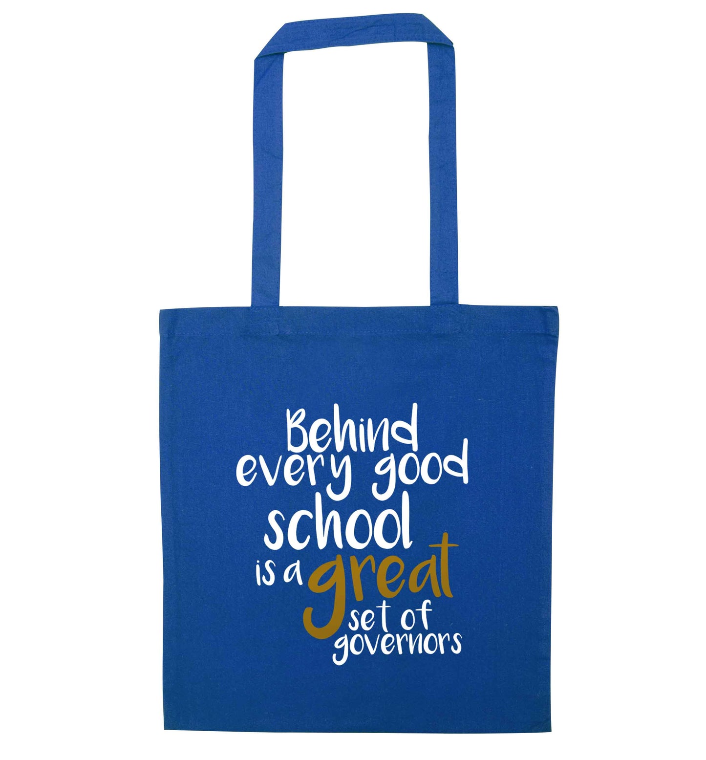 Behind every good school is a great set of governors blue tote bag