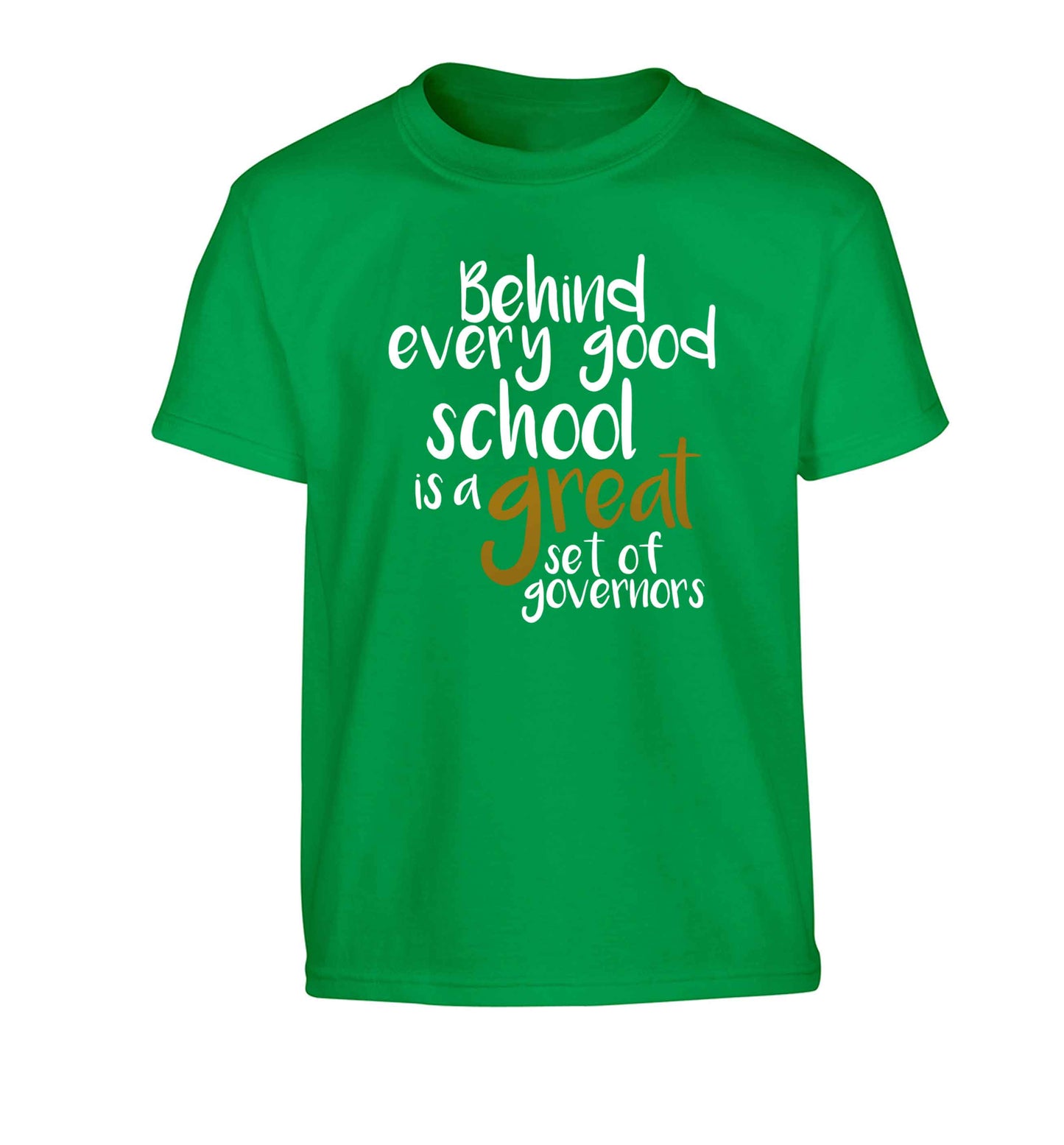 Behind every good school is a great set of governors Children's green Tshirt 12-13 Years