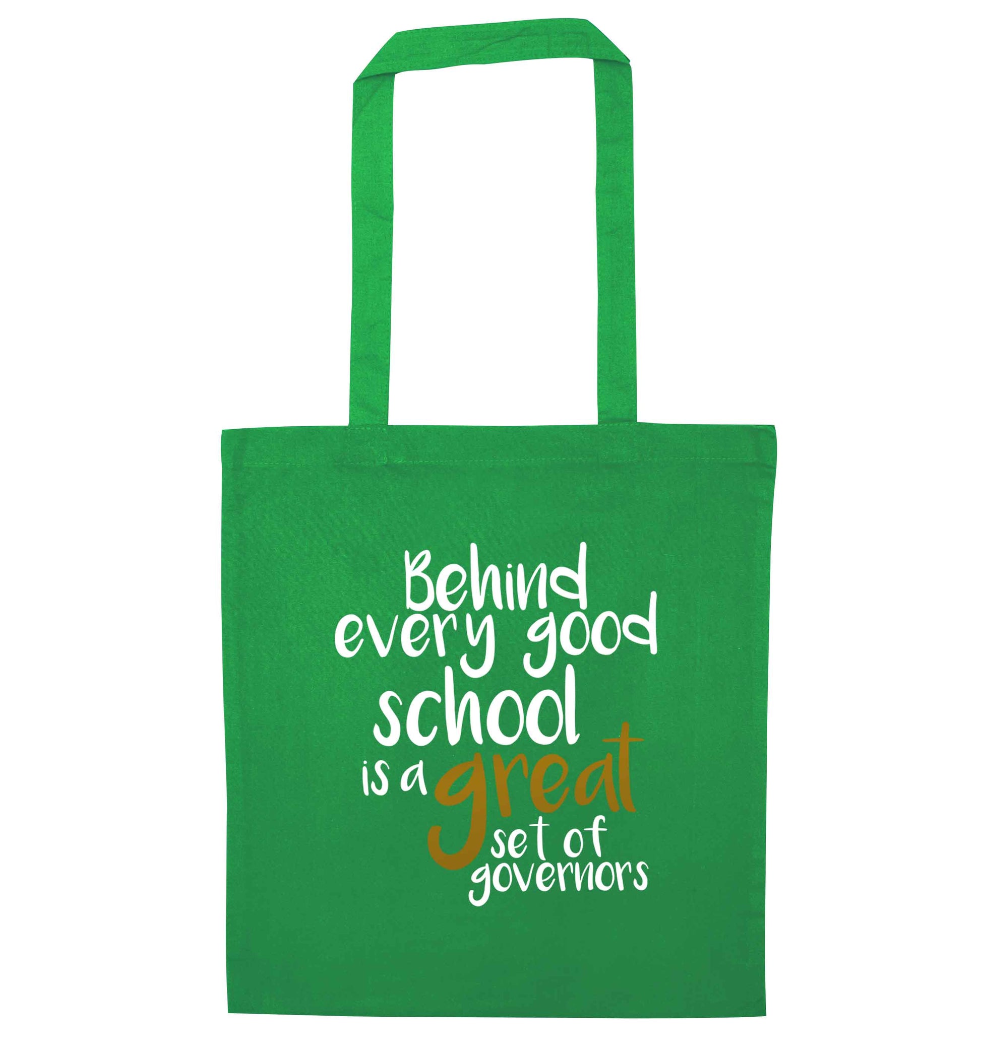 Behind every good school is a great set of governors green tote bag