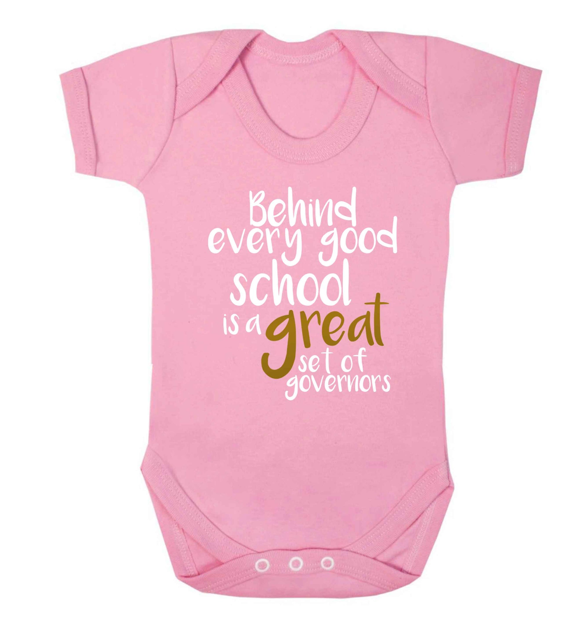 Behind every good school is a great set of governors Baby Vest pale pink 18-24 months