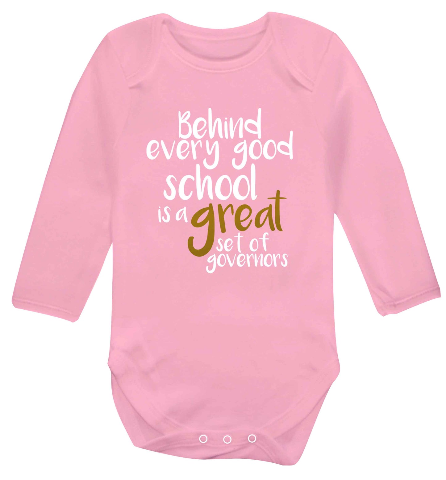 Behind every good school is a great set of governors Baby Vest long sleeved pale pink 6-12 months