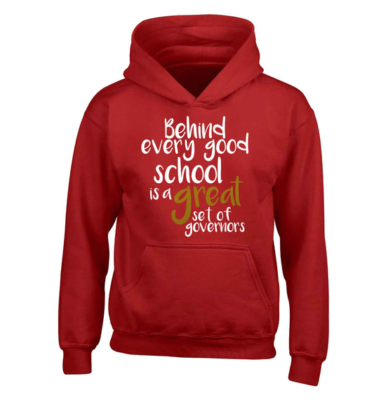 Behind every good school is a great set of governors children's red hoodie 12-13 Years