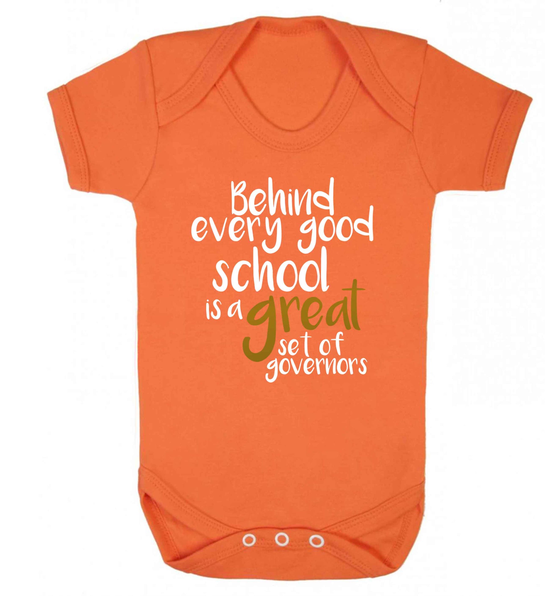 Behind every good school is a great set of governors Baby Vest orange 18-24 months