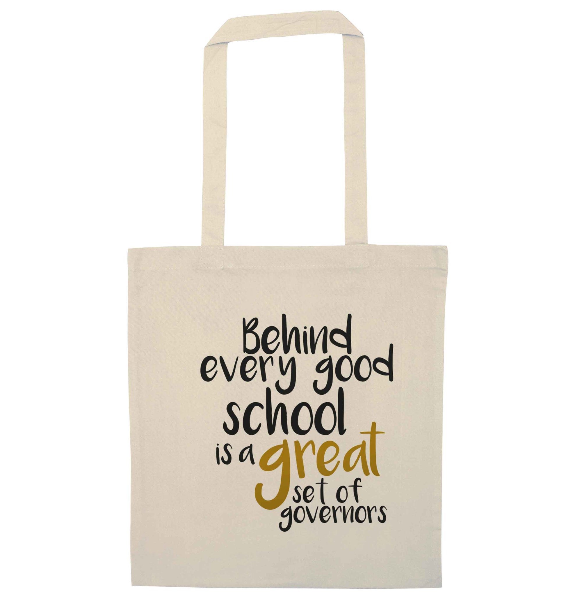 Behind every good school is a great set of governors natural tote bag