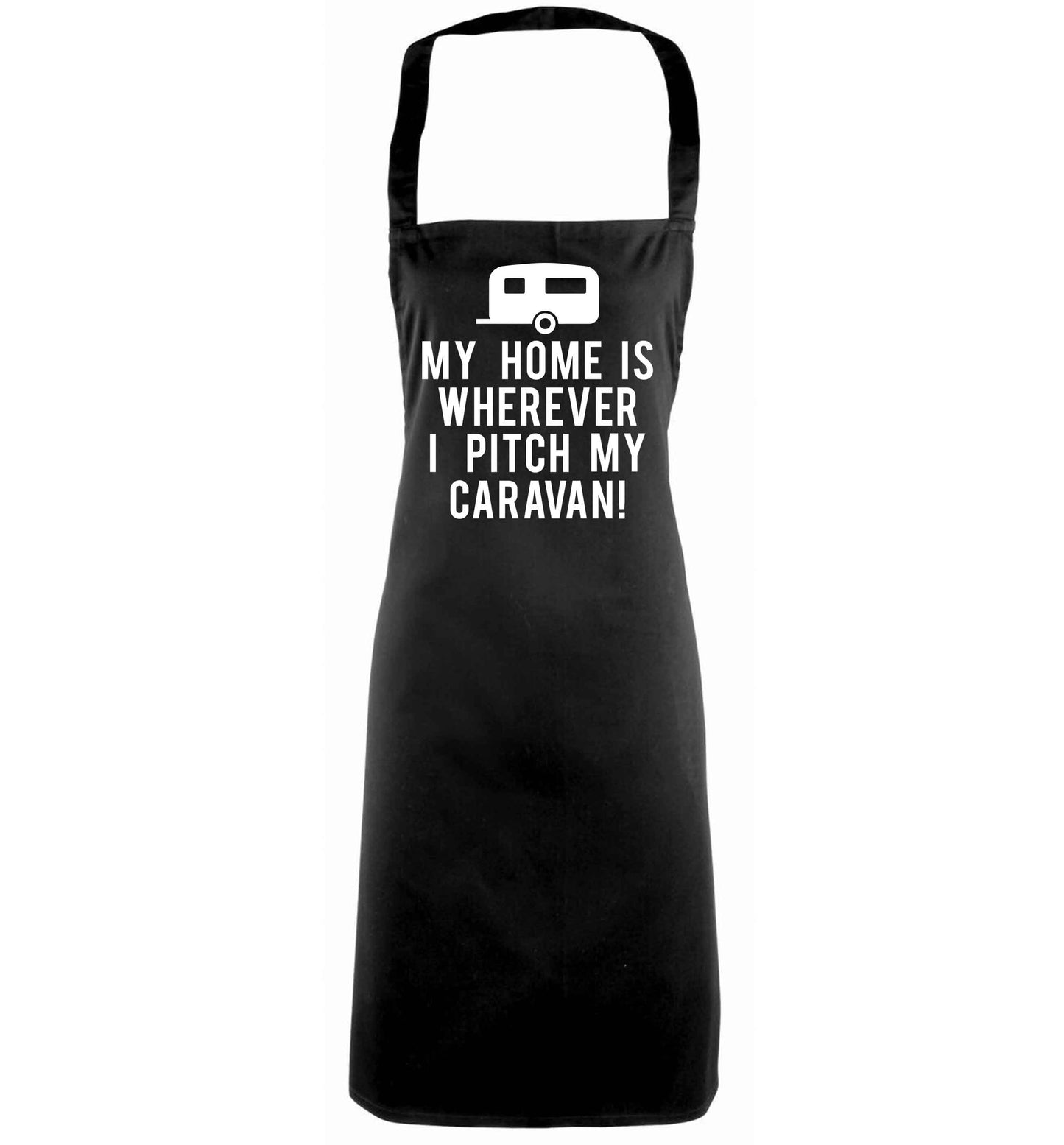 My home is wherever I pitch my caravan black apron