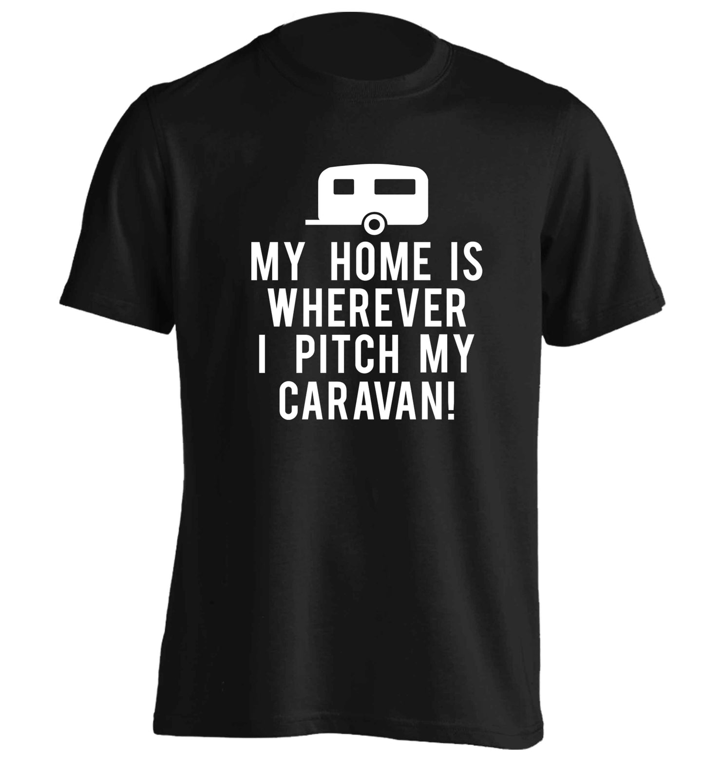My home is wherever I pitch my caravan adults unisex black Tshirt 2XL