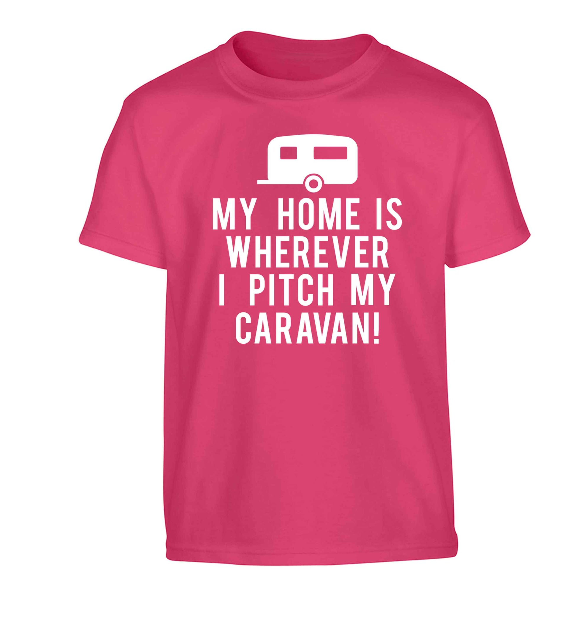 My home is wherever I pitch my caravan Children's pink Tshirt 12-13 Years