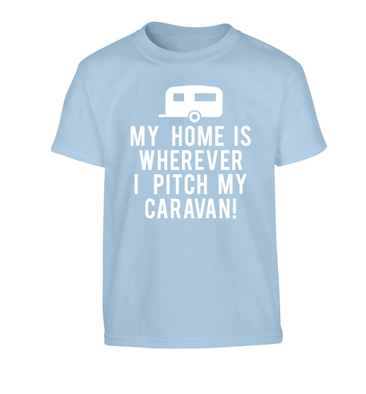 My home is wherever I pitch my caravan Children's light blue Tshirt 12-13 Years
