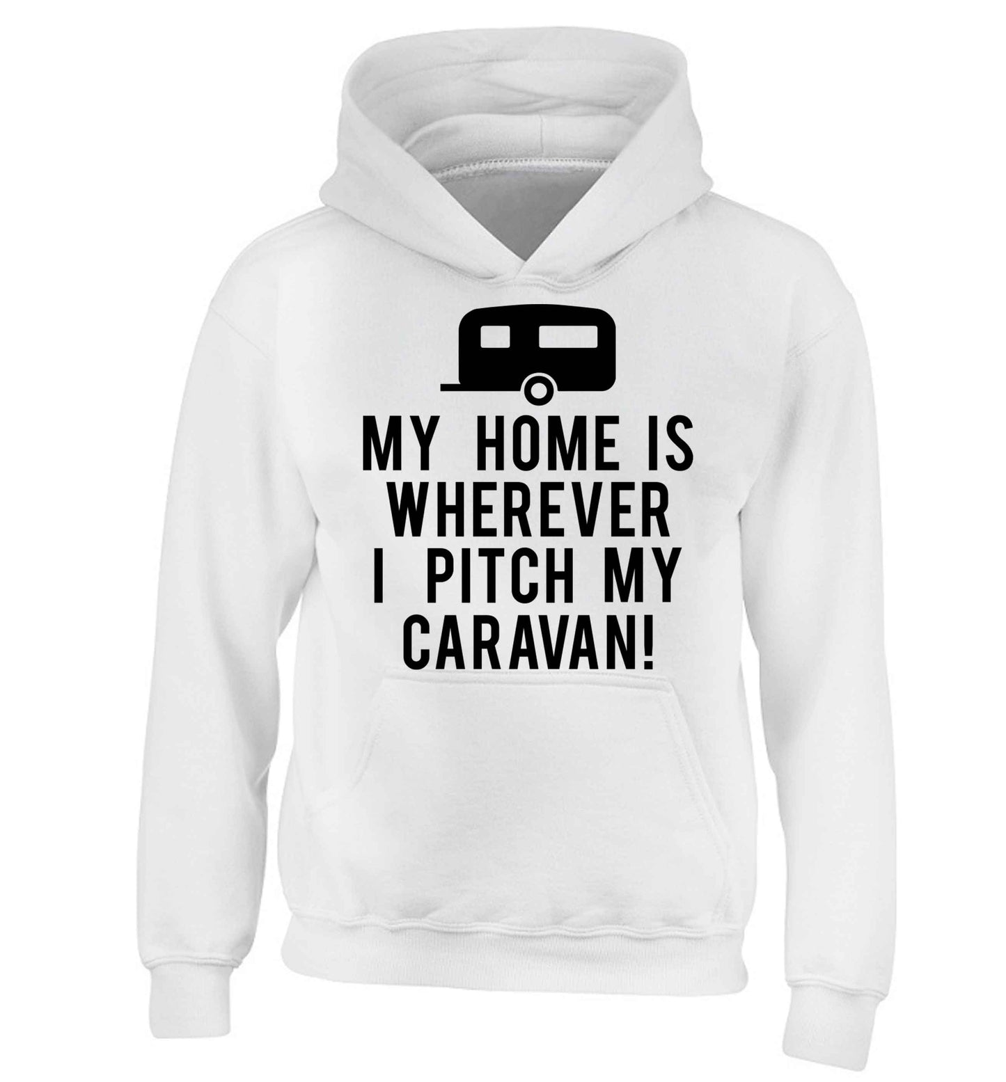 My home is wherever I pitch my caravan children's white hoodie 12-13 Years